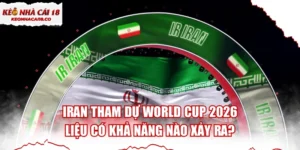 Iran Tham Dự World Cup 2026 - Liệu Có Khả Năng Nào Xảy Ra?