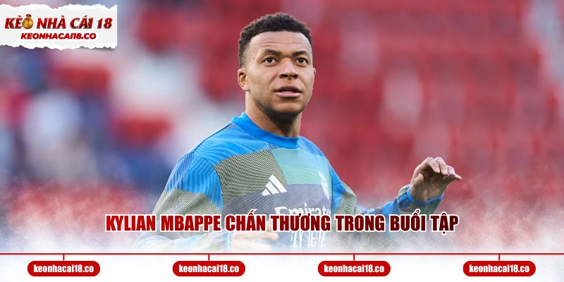 Kylian Mbappe chấn thương trong buổi tập