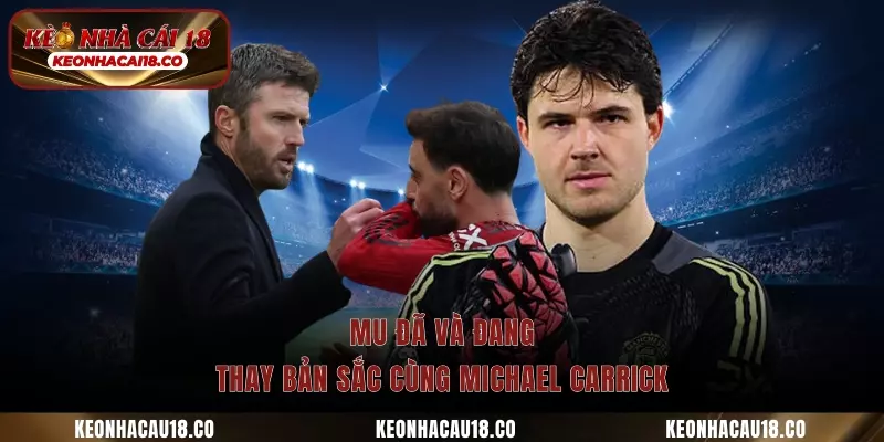 MU đã và đang thay bản sắc cùng Michael Carrick