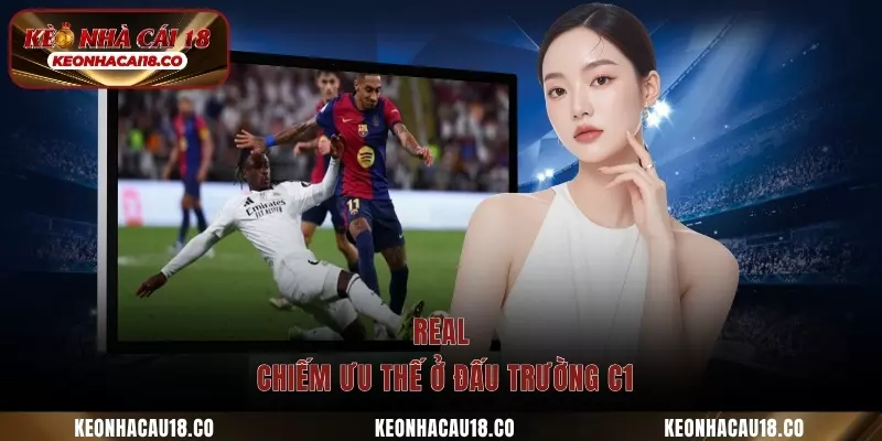 Real chiếm ưu thế ở đấu trường C1